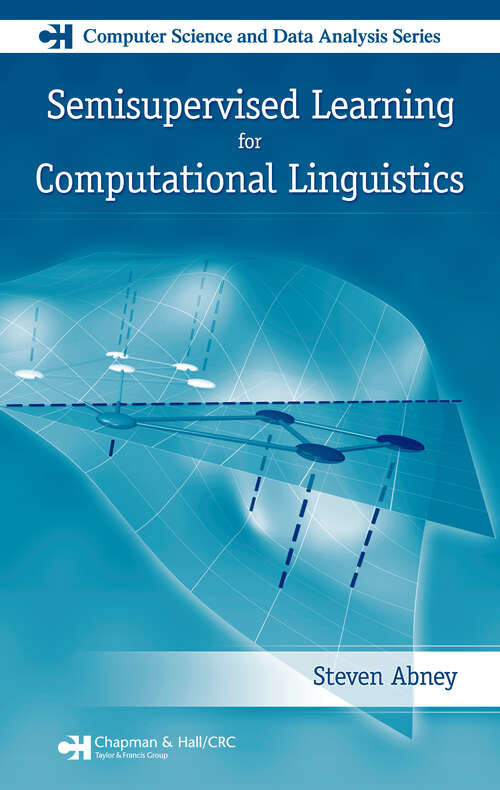 Book cover of Semisupervised Learning for Computational Linguistics (1) (Chapman & Hall/CRC Computer Science & Data Analysis)