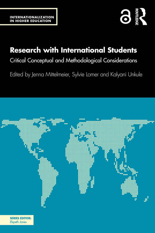 Book cover of Research with International Students: Critical Conceptual and Methodological Considerations (Internationalization in Higher Education Series)