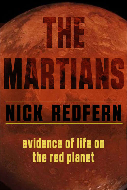 Book cover of The Martians: Evidence of Life on the Red Planet