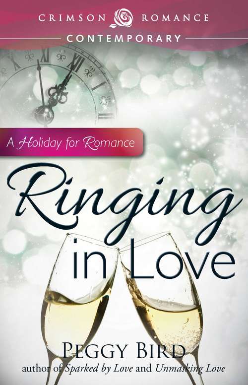 Book cover of Ringing in Love: A Holiday for Romance