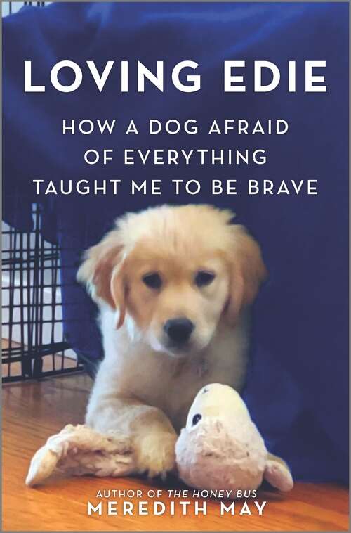 Book cover of Loving Edie: How a Dog Afraid of Everything Taught Me to Be Brave (Original)