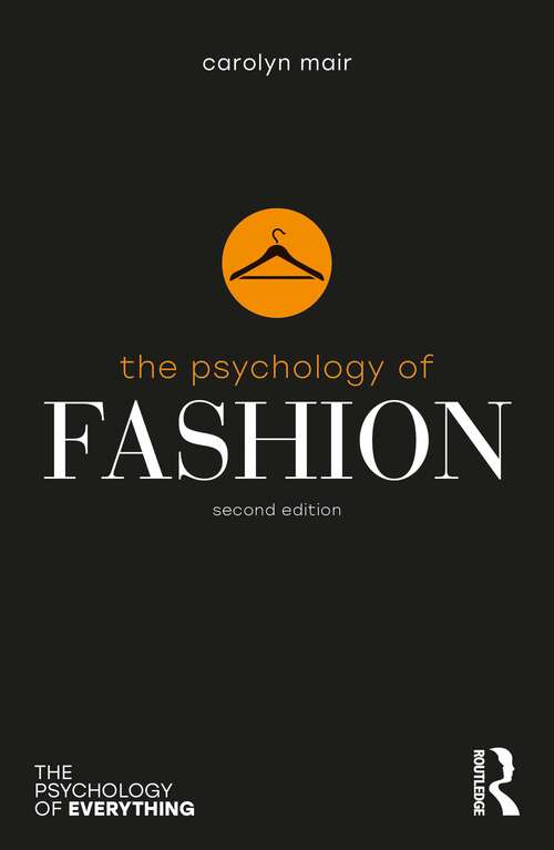 Book cover of The Psychology of Fashion (The Psychology of Everything)