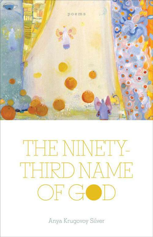 Book cover of The Ninety-Third Name of God: Poems (Walter Lynwood Fleming Lectures in Southern History)