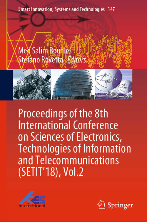 Book cover of Proceedings of the 8th International Conference on Sciences of Electronics, Technologies of Information and Telecommunications (1st ed. 2020) (Smart Innovation, Systems and Technologies #147)