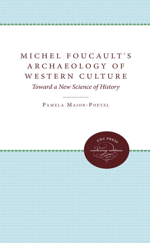 Book cover of Michel Foucault's Archaeology of Western Culture: Toward a New Science of History