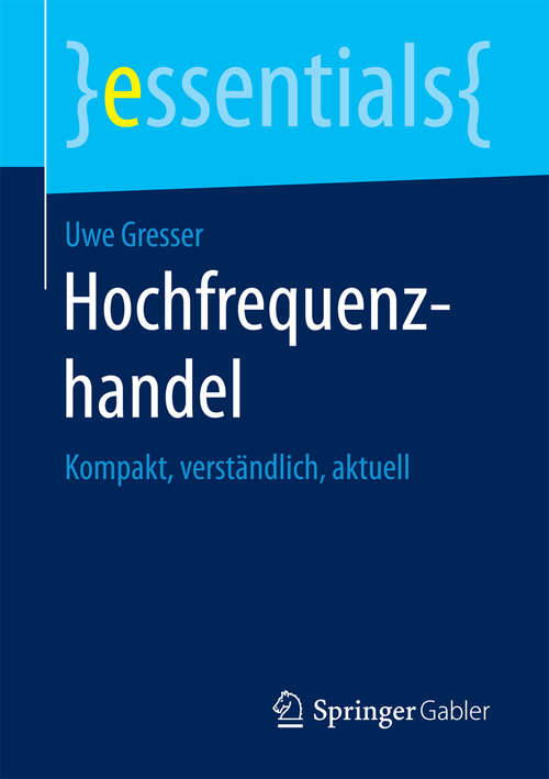 Book cover of Hochfrequenzhandel: Kompakt, verständlich, aktuell (essentials)