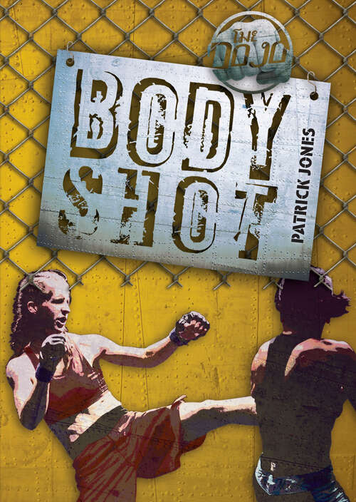 Book cover of Body Shot (The\dojo Ser.)