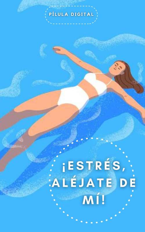 Book cover of ¡Estrés, aléjate de mí!