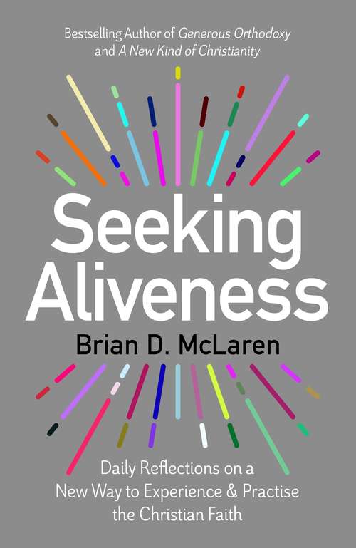 Book cover of Seeking Aliveness: Daily Reflections on a New Way to Experience and Practise the Christian Faith