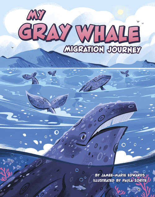 Book cover of My Gray Whale Migration Journey