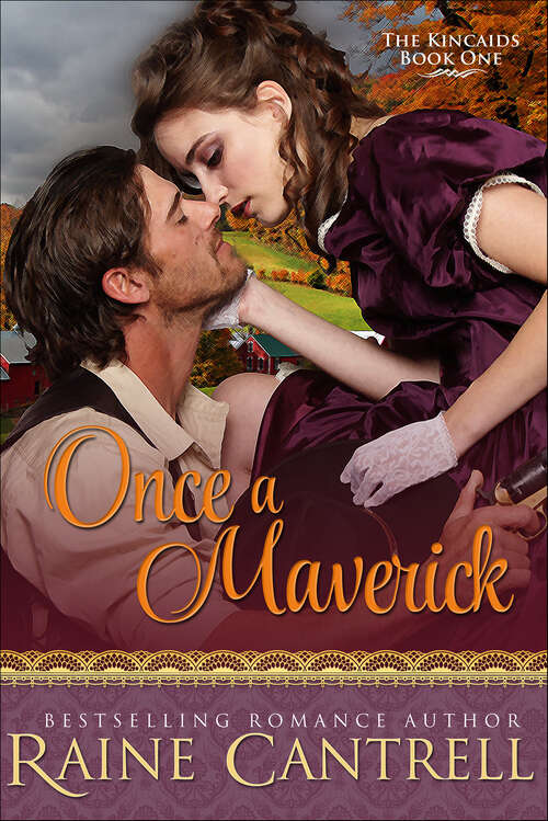 Book cover of Once a Maverick (The Kincaids)