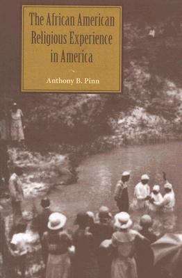 Book cover of The African American Religious Experience in America (The American Religious Experience)