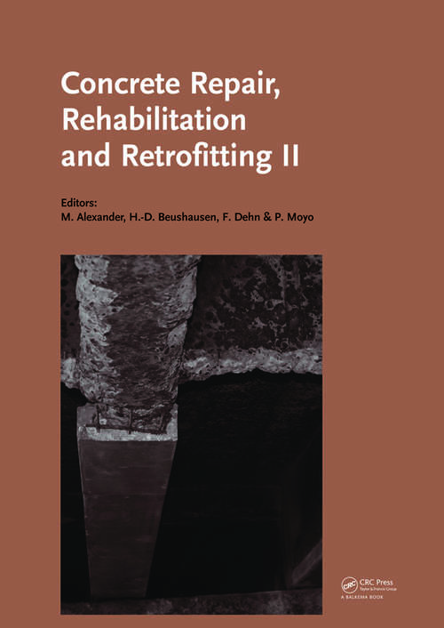 Book cover of Concrete Repair, Rehabilitation and Retrofitting II: 2nd International Conference on Concrete Repair, Rehabilitation and Retrofitting, ICCRRR-2, 24-26 November 2008, Cape Town, South Africa