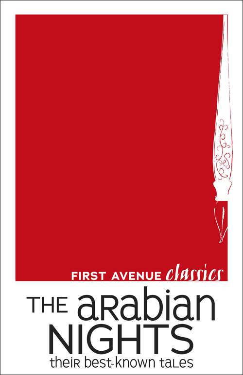 Book cover of The Arabian Nights: Their Best-known Tales (First Avenue Classics ™)