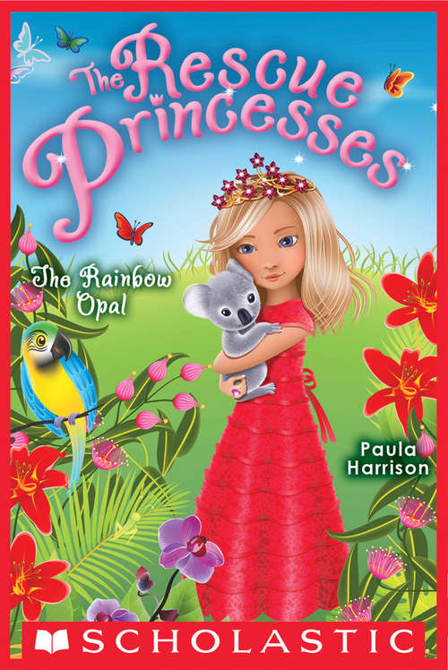 Book cover of Rescue Princesses #11: the Rainbow Opal (Rescue Princesses #11)