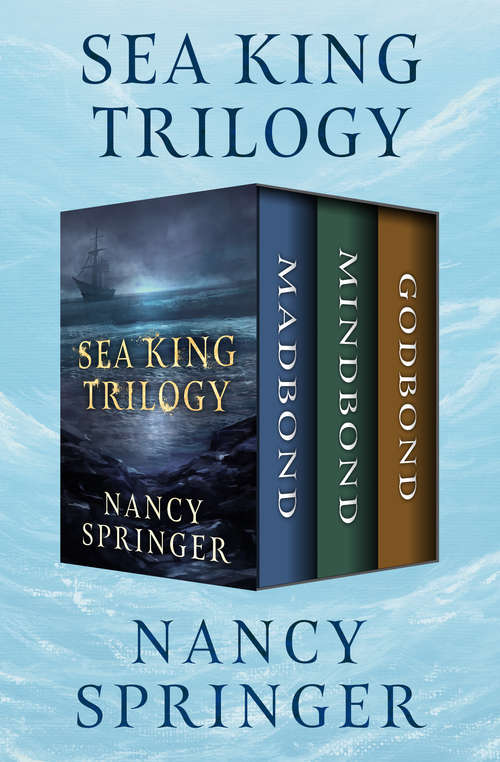 Book cover of Sea King Trilogy: Madbond, Mindbond, and Godbond (Digital Original) (Sea King Trilogy: No. 2)