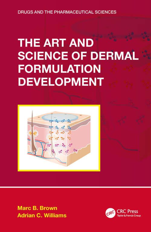 Book cover of The Art and Science of Dermal Formulation Development (Drugs and the Pharmaceutical Sciences)
