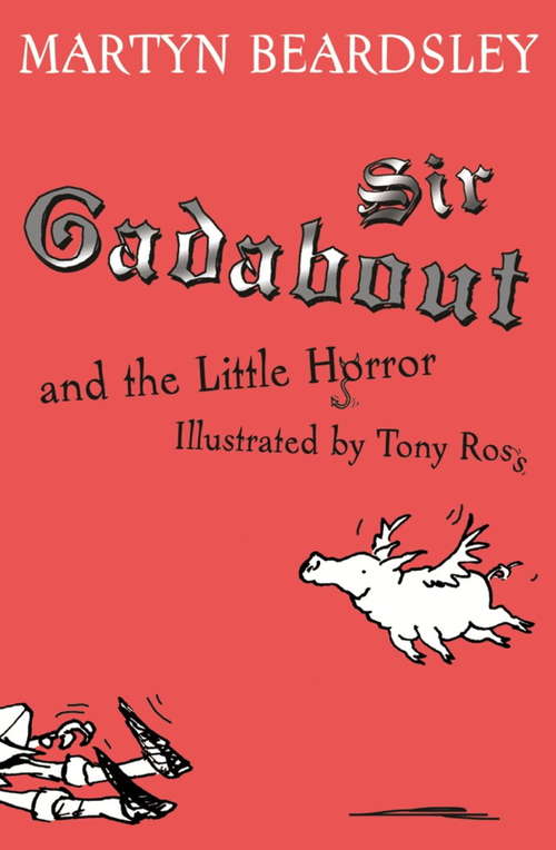Book cover of Sir Gadabout and the Little Horror (Sir Gadabout Ser.)