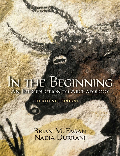 Book cover of In the Beginning: An Introduction to Archaeology (Myanthrokit Ser.)