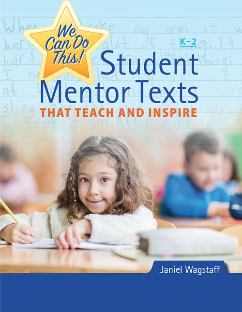 Book cover of We Can Do This!: Student Mentor Texts That Teach and Inspire