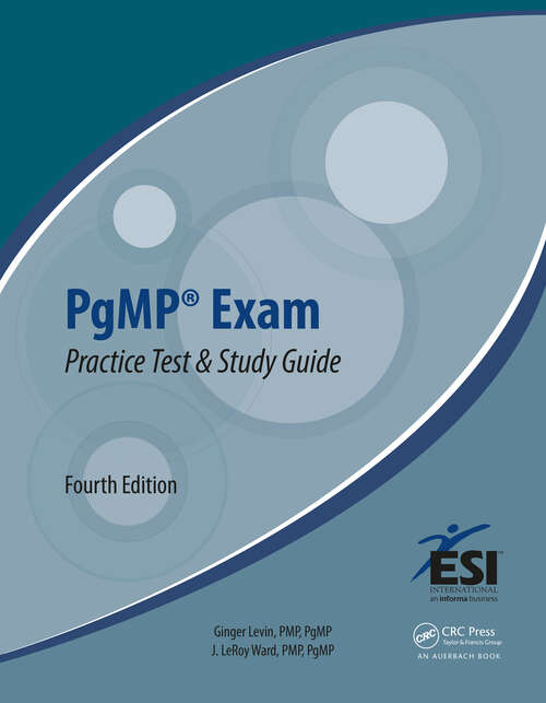 Book cover of PgMP Exam Practice Test and Study Guide (4) (ESI International Project Management Series)