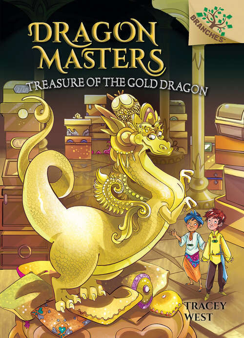 Book cover of Treasure of the Gold Dragon: A Branches Book (Dragon Masters)