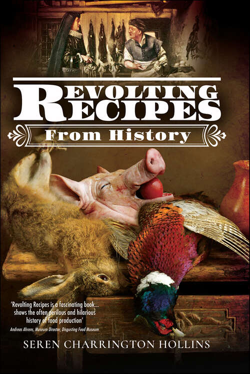 Book cover of Revolting Recipes From History