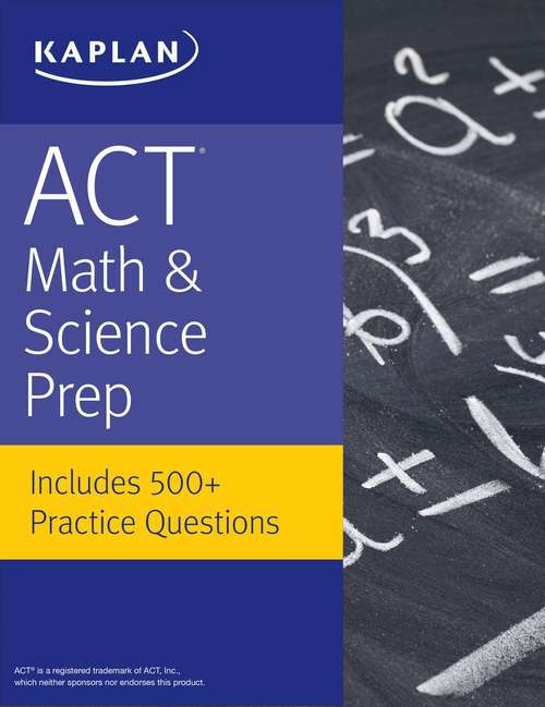 Book cover of ACT Math & Science Prep: Includes 500+ Practice Questions