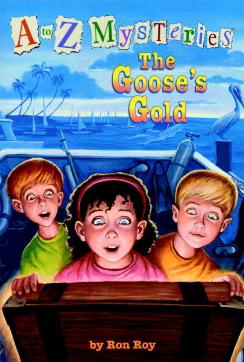 Book cover of A to Z Mysteries: The Goose's Gold