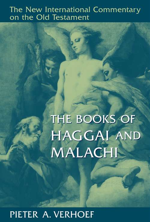 Book cover of The Books of Haggai and Malachi (The\new International Commentary On The Old Testament Ser.)