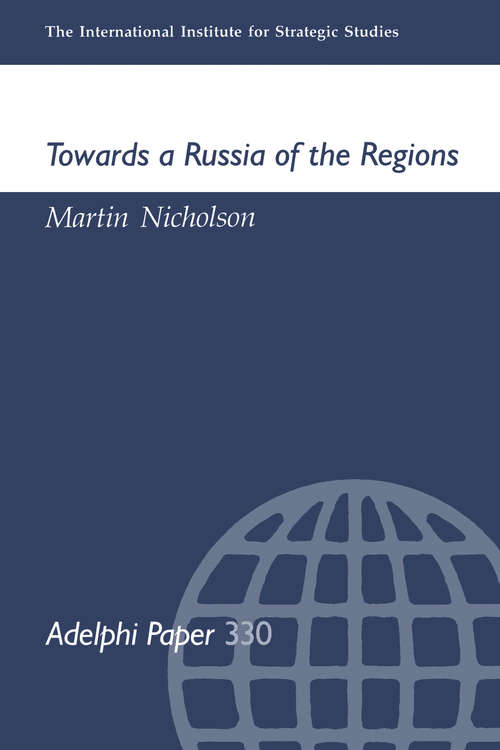 Book cover of Towards a Russia of the Regions (Adelphi series)