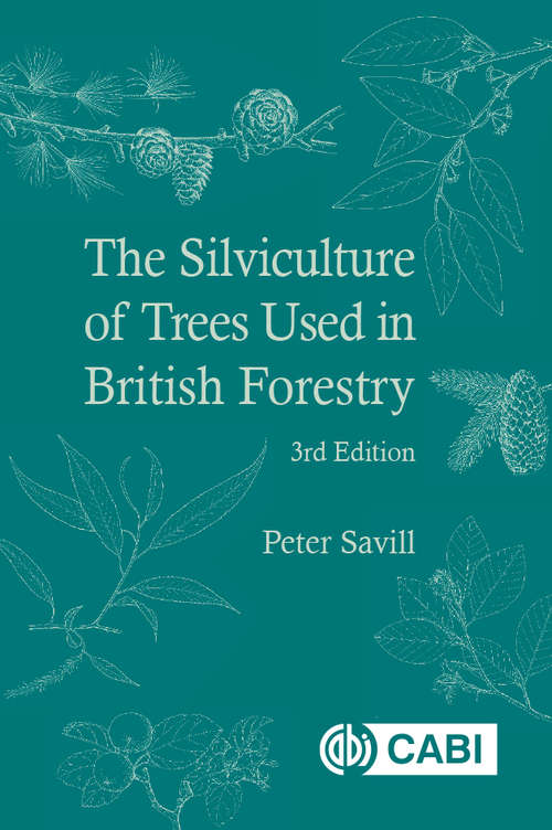 Book cover of The Silviculture of Trees Used in British Forestry (3)