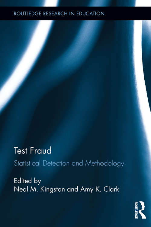 Book cover of Test Fraud: Statistical Detection and Methodology (Routledge Research in Education)