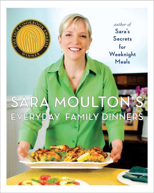 Book cover of Sara Moulton's Everyday Family Dinners