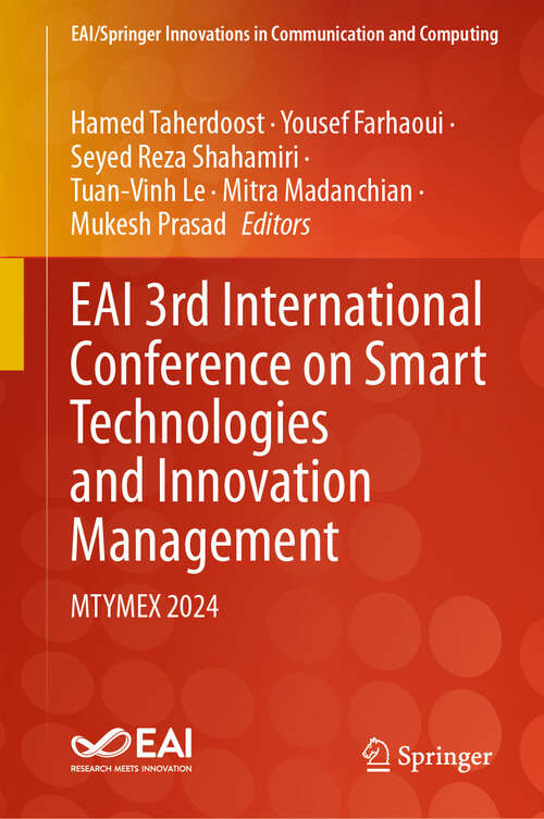 Book cover of EAI 3rd International Conference on Smart Technologies and Innovation Management: MTYMEX 2024 (EAI/Springer Innovations in Communication and Computing)