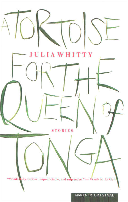 Book cover of A Tortoise for the Queen of Tonga: Stories