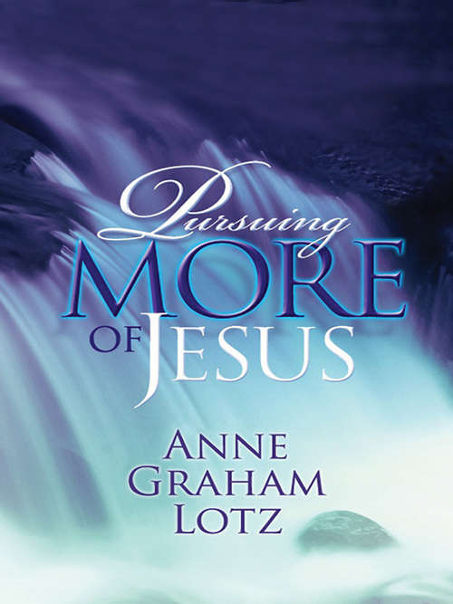 Book cover of Pursuing More of Jesus