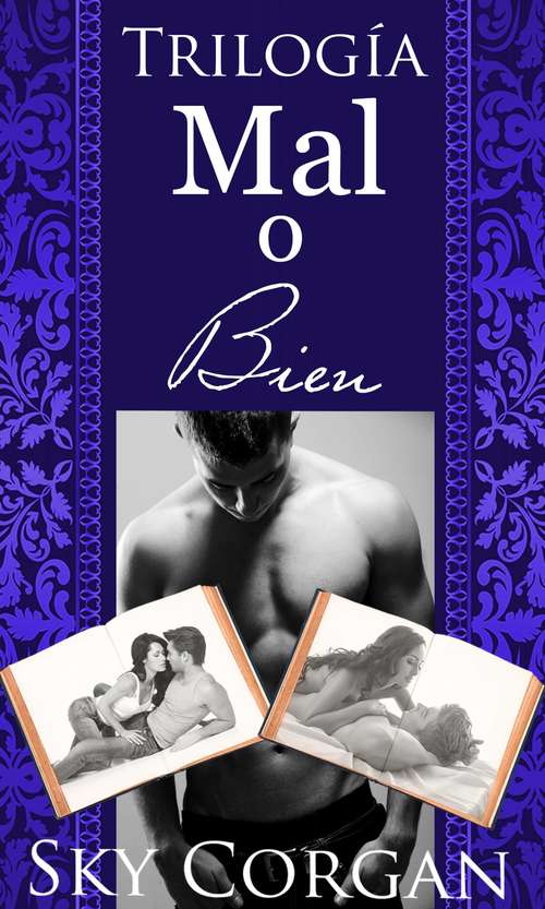 Book cover of Trilogía Mal o Bien