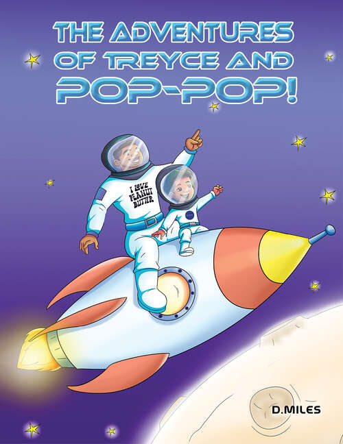 Book cover of The Adventures of Treyce and Pop-Pop!