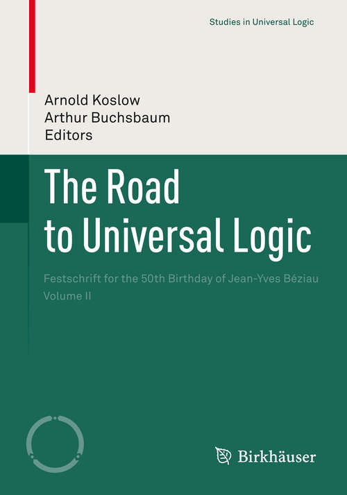 Book cover of The Road to Universal Logic