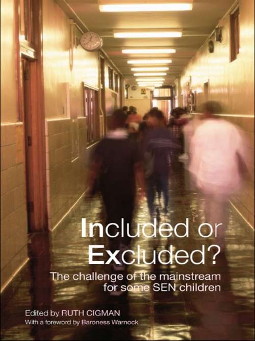 Book cover of Included or Excluded?: The Challenge of the Mainstream for Some SEN Children