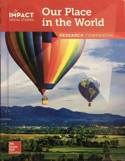 Book cover of Impact Social Studies Our Place In The World Grade 1 Research Companion