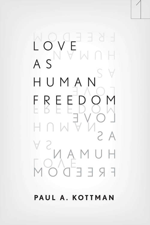 Book cover of Love As Human Freedom