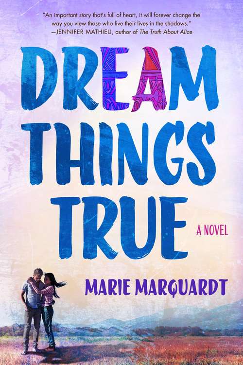 Book cover of Dream Things True