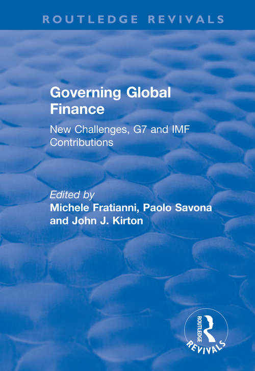 Book cover of Governing Global Finance: New Challenges, G7 and IMF Contributions (Routledge Revivals)