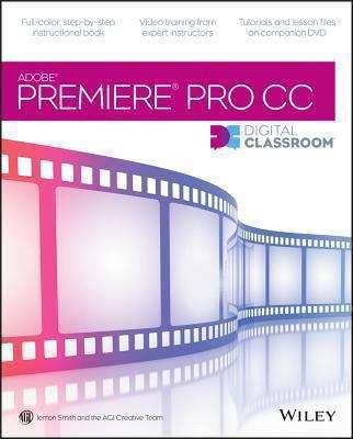 Book cover of Adobe Premiere Pro CC Digital Classroom