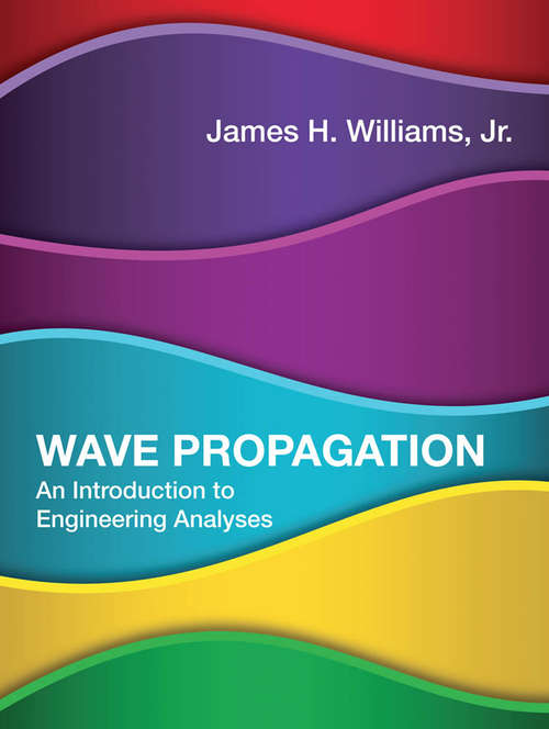 Book cover of Wave Propagation: An Introduction to Engineering Analyses