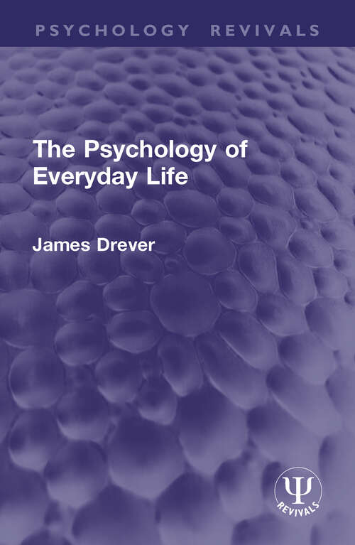 Book cover of The Psychology of Everyday Life (Psychology Revivals)