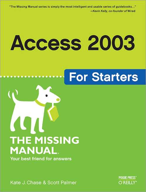 Book cover of Access 2003 for Starters: Exactly What You Need to Get Started (Missing Manual)