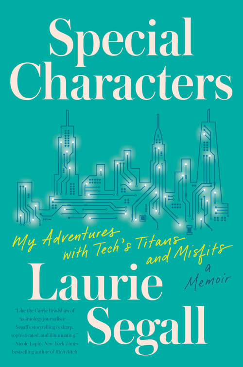 Book cover of Special Characters: My Adventures with Tech's Titans and Misfits